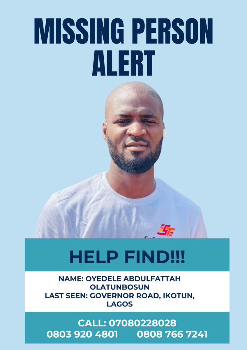 MISSING PERSON ALERT 🚨

Please help us find Oyedele Abdulfattah Olatunbosun.

He was last seen at Governor Road, Ikotun, Lagos.

If you have seen him or have any useful information that can help locate him, please contact any of the numbers below immediately:

📞 07080228028
📞