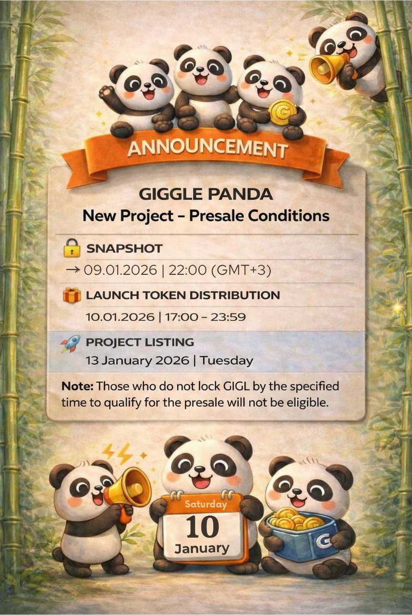 🚨 BREAKING | GIGGLE PANDA LAUNCH ANNOUNCEMENT 🚨

🔒 475,000,000+ $GIGL
locked out of 1,000,000,000 total supply.

This is not random.
This is preparation for what comes next.
📸 Friday, Jan 9
→ Snapshot will be taken

🛒 Saturday, Jan 10
→ Buying phase begins
📈 Tuesday, Jan
