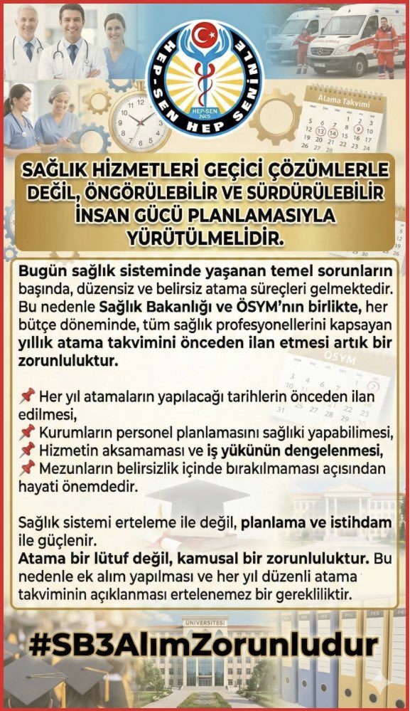 Sağlık hizmetleri geçici çözümlerle değil, öngörülebilir ve sürdürülebilir insan gücü planlamasıyla yürütülmelidir. Bugün sağlık sisteminde yaşanan temel sorunların başında, düzensiz ve belirsiz atama süreçleri gelmektedir.
Bu nedenle Sağlık Bakanlığı ve ÖSYM’nin birlikte, her
