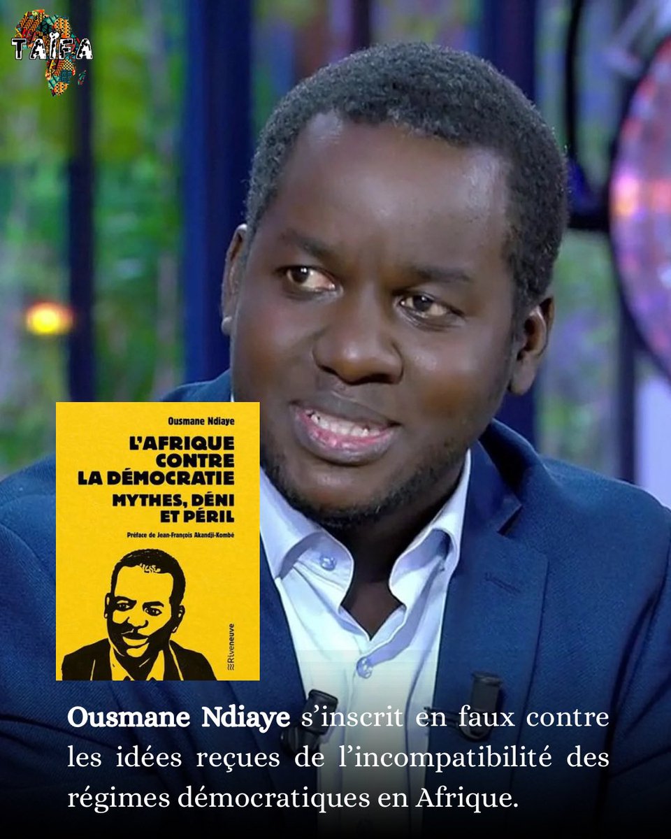 taifa_cm's tweet photo. La démocratie est-elle contraire aux valeurs africaines ? 

#OusmaneNdiaye @o_ndiaye 🇸🇳 répond par la négative et déconstruit cette idée reçue dans son #essai 𝐋’𝐀𝐟𝐫𝐢𝐪𝐮𝐞 𝐜𝐨𝐧𝐭𝐫𝐞 𝐥𝐚 𝐝é𝐦𝐨𝐜𝐫𝐚𝐭𝐢𝐞 : 𝐦𝐲𝐭𝐡𝐞𝐬, 𝐝é𝐧𝐢 𝐞𝐭 𝐩é𝐫𝐢𝐥. https://t.co/VYaXkFPisr