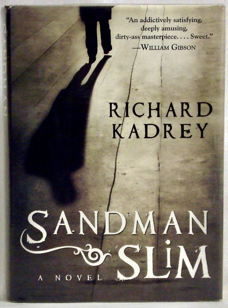 “Sandman Slim” Richard Kadrey
Cover Art by Will Staehle
©2008, 1st Eos/HarperCollins HC printing, August 2009
Read: September 30, 2009
#GregBookLibrary
