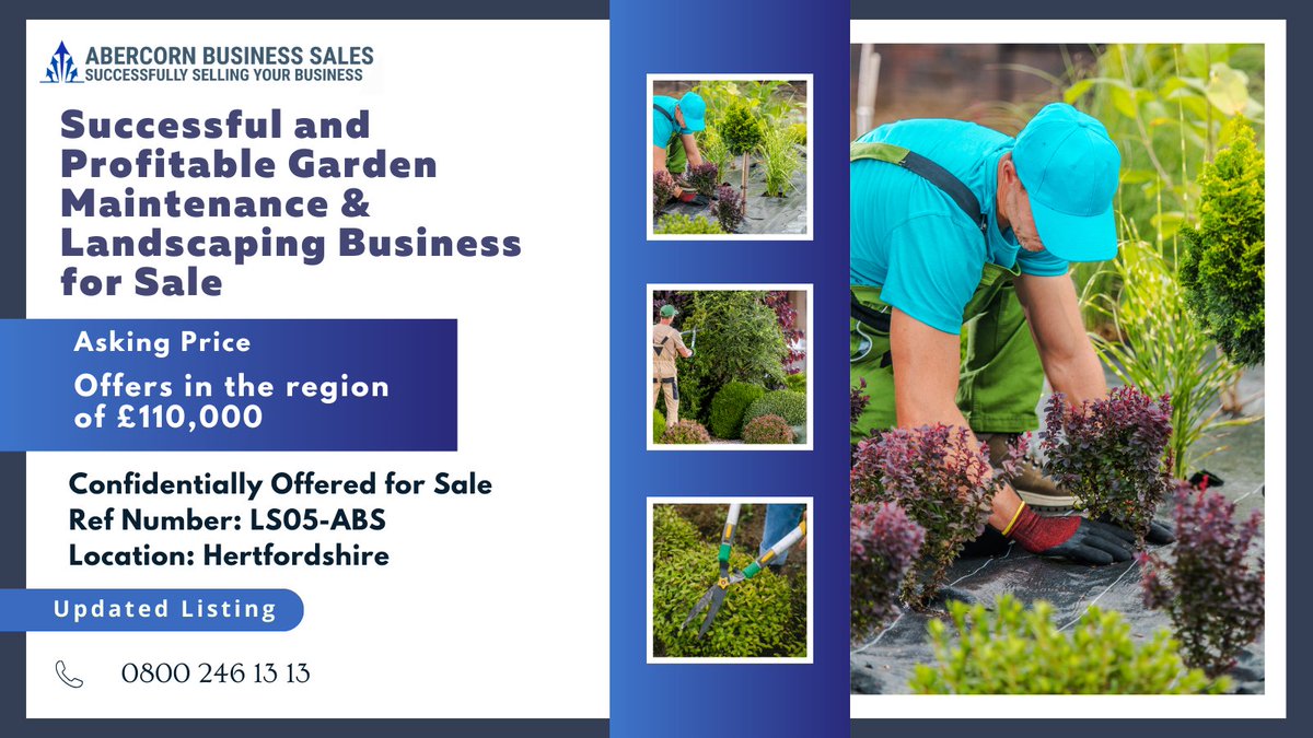 Businesses for Sale (LS05-ABS) : Successful and Profitable Garden Maintenance &amp; Landscaping Business for Sale 
Confidentially offered for Sale 

Business Link: tinyurl.com/listing-LS05-A…

Business Ref: LS05-ABS 
Asking Price: Offers in the region of £110,000 
Included in the Asking