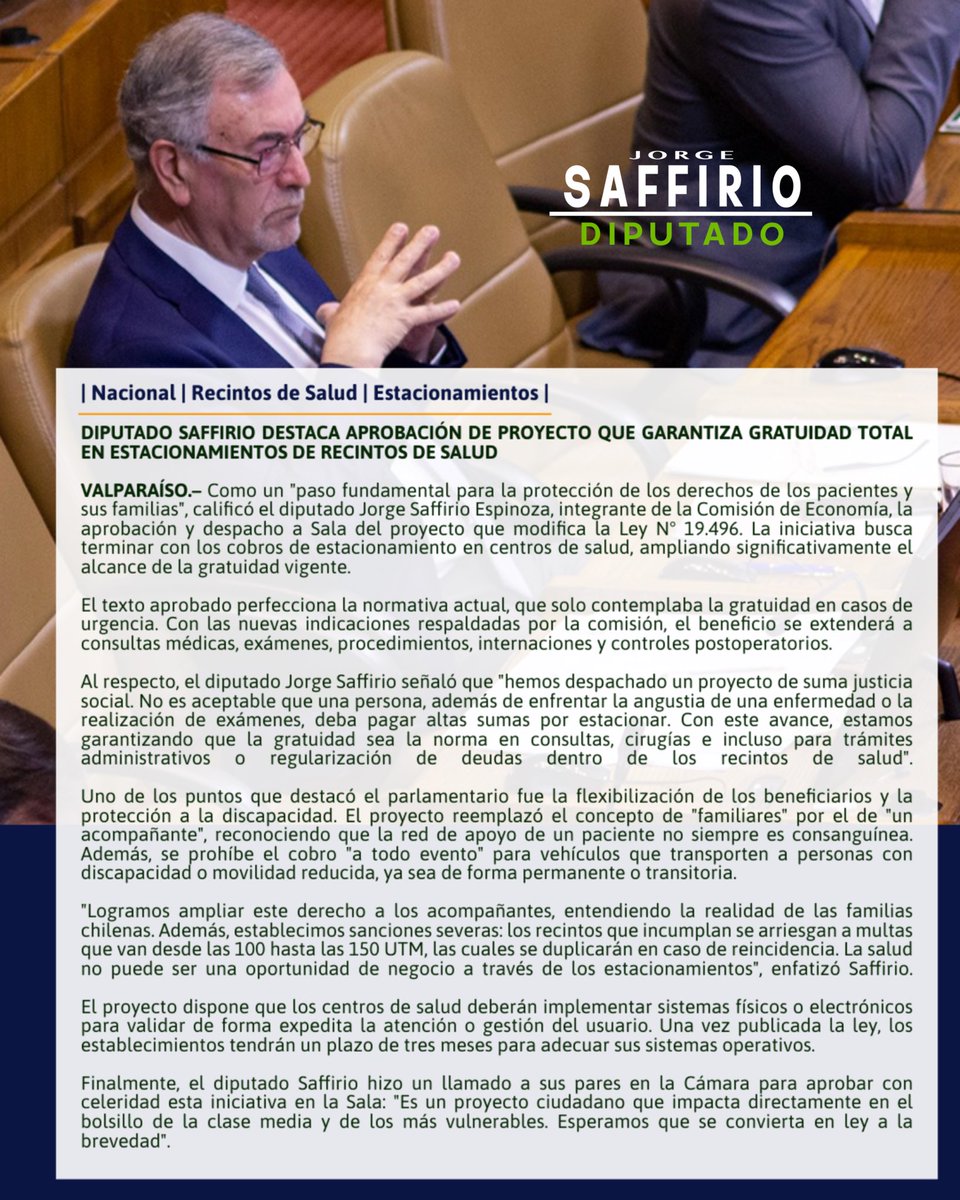 | Nacional | Recintos de Salud | Estacionamientos |
 
DIPUTADO SAFFIRIO DESTACA APROBACIÓN DE PROYECTO QUE GARANTIZA GRATUIDAD TOTAL EN ESTACIONAMIENTOS DE RECINTOS DE SALUD

VALPARAÍSO.– Como un "paso fundamental para la protección de los derechos de los pacientes y sus