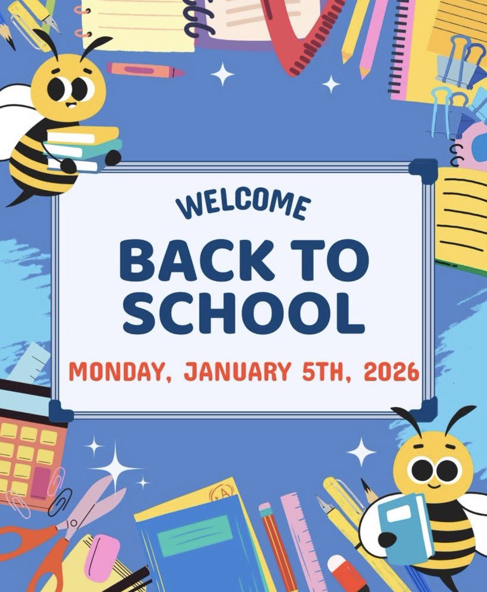 We hope everyone had a wonderful and safe holiday break! As a reminder, school is back in session tomorrow, Monday, January 5, 2026. 😃🐝♥️