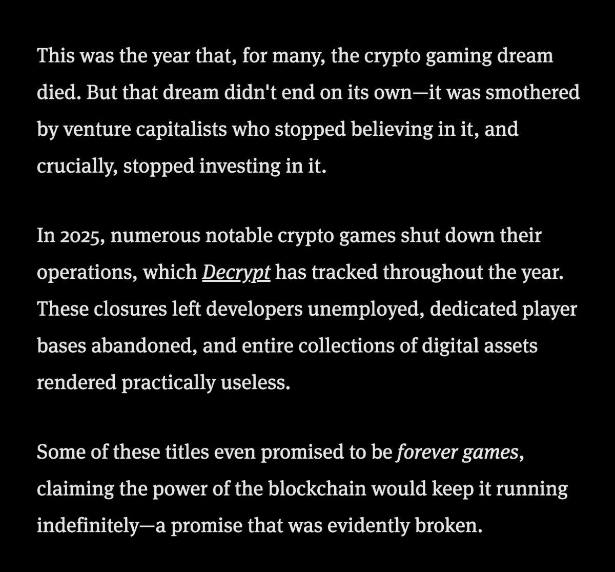 i love the implication that crypto gaming was fundamentally sound and only  died because VCs failed to manifest it