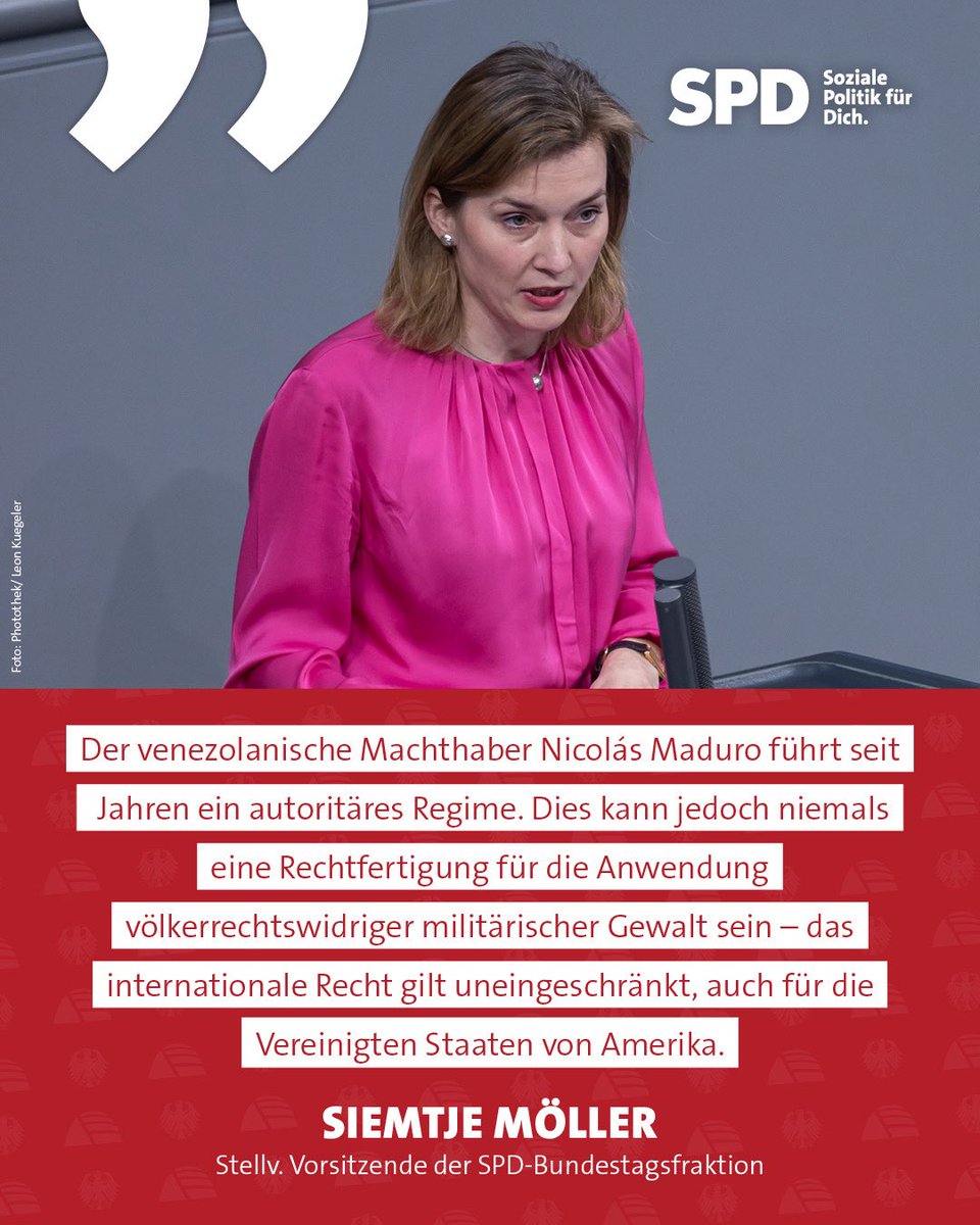 Die stellvertretende Fraktionsvorsitzende der SPD-Bundestagsfraktion, Siemtje Möller, macht deutlich: Der venezolanische Machthaber Nicolás Maduro führt seit Jahren ein autoritäres Regime, was jedoch in keiner Weise rechtfertigt, das Völkerrecht zu missachten und militärische
