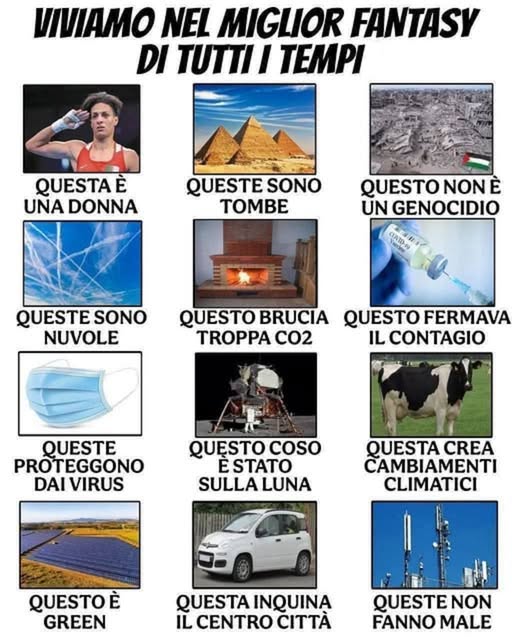 Viviamo nel miglior fantasy
di tutti i tempi...