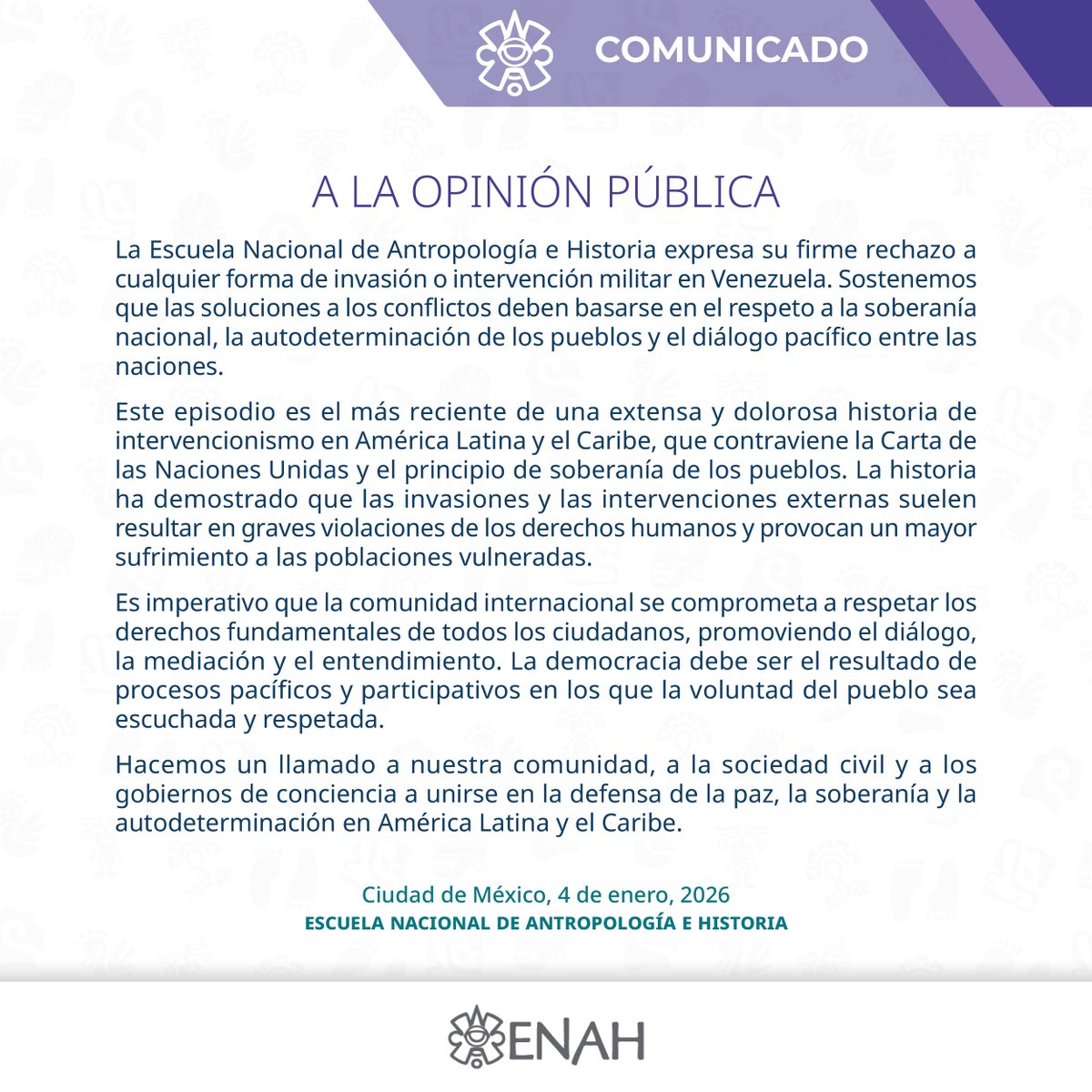 🕊️A la opinión pública🕊️
La ENAH expresa su firme rechazo a cualquier forma de invasión o intervención militar en Venezuela.
#ENAH #LaCasadelaAntropologia