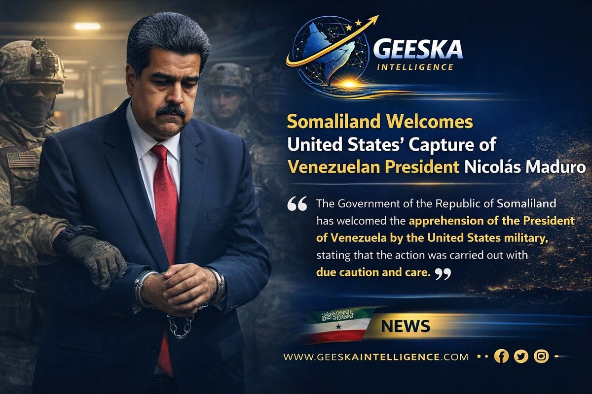 EdKalif's tweet image. Somaliland has welcomed the apprehension of the President of Venezuela by the United States military, stating that the action was carried out with due caution and care.