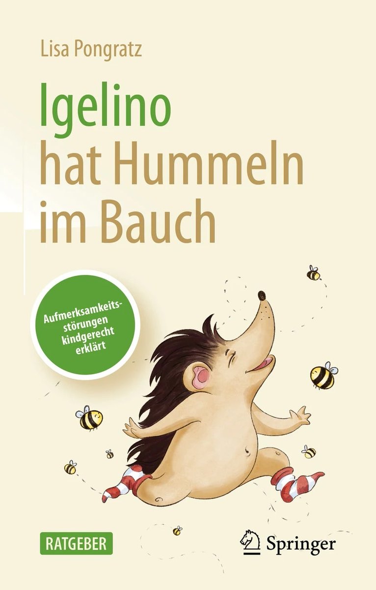 springer1842's tweet image. 'Igelino hat Hummeln im Bauch': Jedes Buch der Serie vom kleinen Igel Igelino thematisiert eine häufig vorkommende psychische Erkrankung im Kindes- und Jugendalter. spklr.io/6017BvU1V #Psychologie