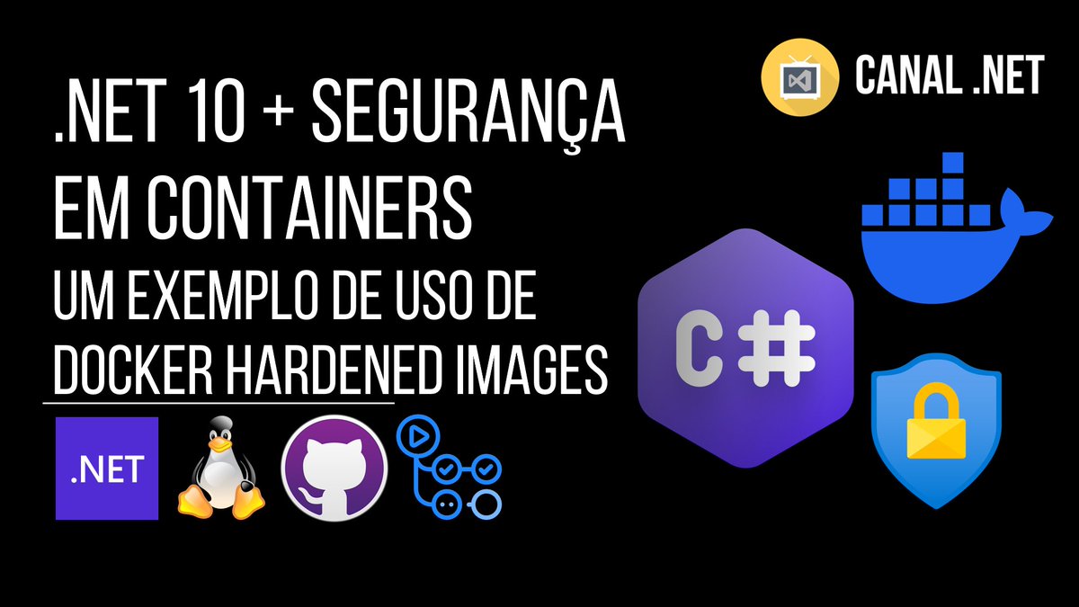 Novo vídeo no Canal .NET -> .NET 10 + Segurança em Containers: um exemplo de uso de Docker Hardened Images -- Link: youtube.com/watch?v=mG3uhJ…

C/ <a href="/luizcarlosfaria/">Luiz Carlos Faria 🇧🇷</a> <a href="/ionixjunior/">Ione Souza Junior</a> 

#dockerhardenedimages #docker #dotnet #csharp #devsecops #containers #devops #security #cybersecurity
