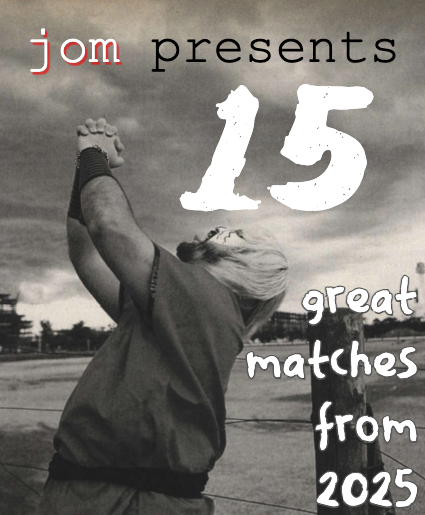 maybejom's tweet image. another list for your gawd dang feed

i barely watched any current pro wres during this past year, and a lot of it i didnt like, but i still found some stuff i really enjoyed. here's 15 matches that made me feel the spirit of pro wrestling