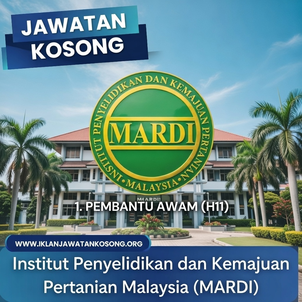 JAWATAN KOSONG Institut Penyelidikan dan Kemajuan Pertanian Malaysia (MARDI)

1. PEMBANTU AWAM (H11)

Tarikh tutup:29 Jan 2026
KLIK untuk dapatkan maklumat lanjut>>
iklanjawatankosong.org/career-in-mard…