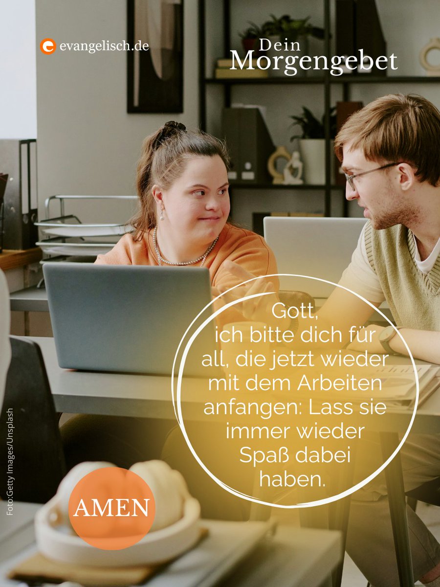 Unser #Morgengebet für den heutigen Tag 🧡  Gott, ich bitte dich für all, die jetzt wieder mit dem Arbeiten anfangen: Lass sie immer wieder Spaß dabei haben. Amen.🙏🏼