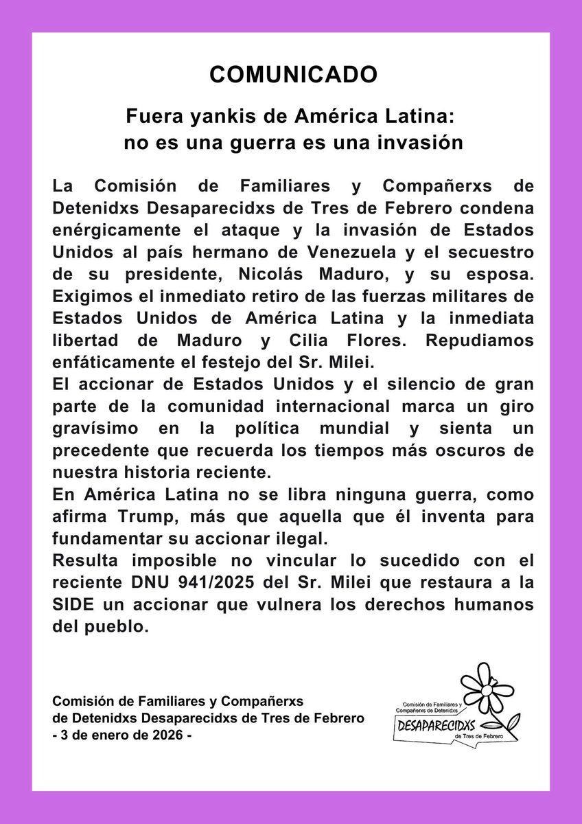 COMUNICADO
Fuera yankis de América Latina: no es una guerra es una invasión
La Comisión <a href="/Memoria3F/">Memoria en Tres de Febrero</a> condena enérgicamente el ataque y la invasión de Estados Unidos al país hermano de Venezuela y el secuestro de su presidente, Nicolás Maduro, y su esposa.