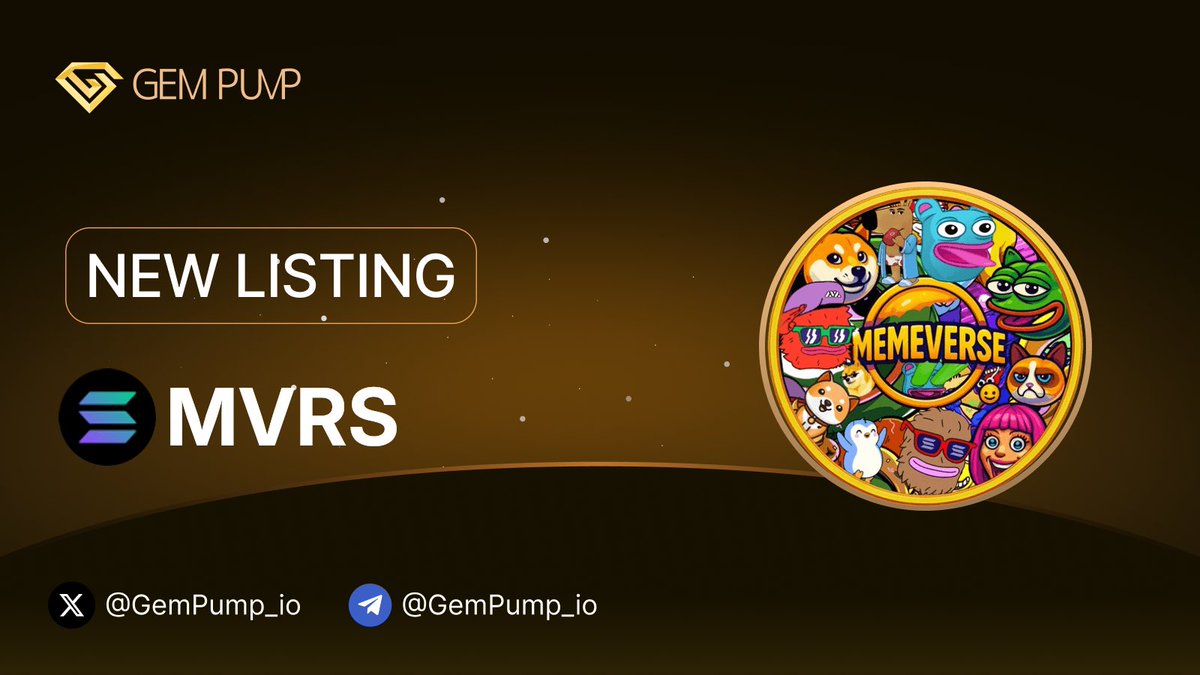 👏 #MVRS listed on GemPump.io 🤝@GemPump_io

📄 CA:CSNRdH8p7nSBi5Moe2zRA16VHQ52J8CzeEtcgEUjMVRS

 🌐 TG：t.me/MemeVerse_MVRS

 ✖️ X：x.com/MemeVerse_MVRS

💎 GemPump：gempump.io/token/memeverse

#NewListing #GemPump #100xGem