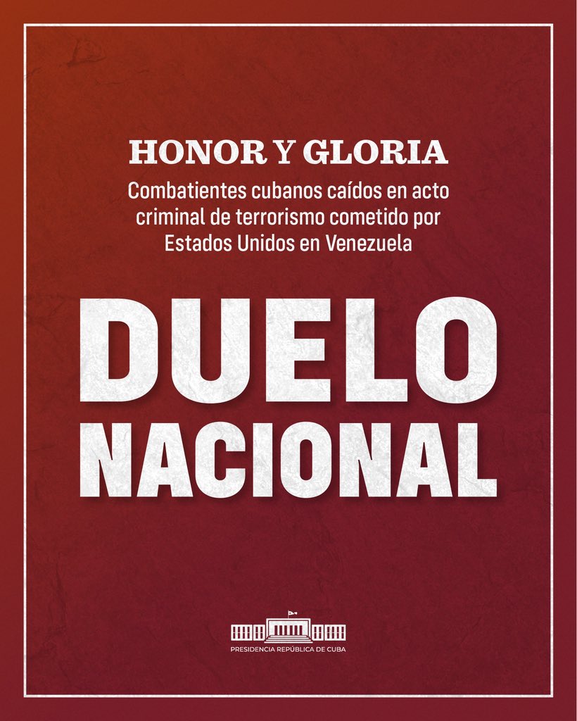 EmilioLozadaG's tweet photo. Honor y gloria a nuestros compatriotas que cayeron valerosamente enfrentando el ataque terrorista del imperialismo yanqui a las instalaciones militares y frente a los secuestradores del presidente de la hermana República Bolivariana de Venezuela, Nicolás Maduro Moros. #CubaHonra https://t.co/vROOnFHZDz