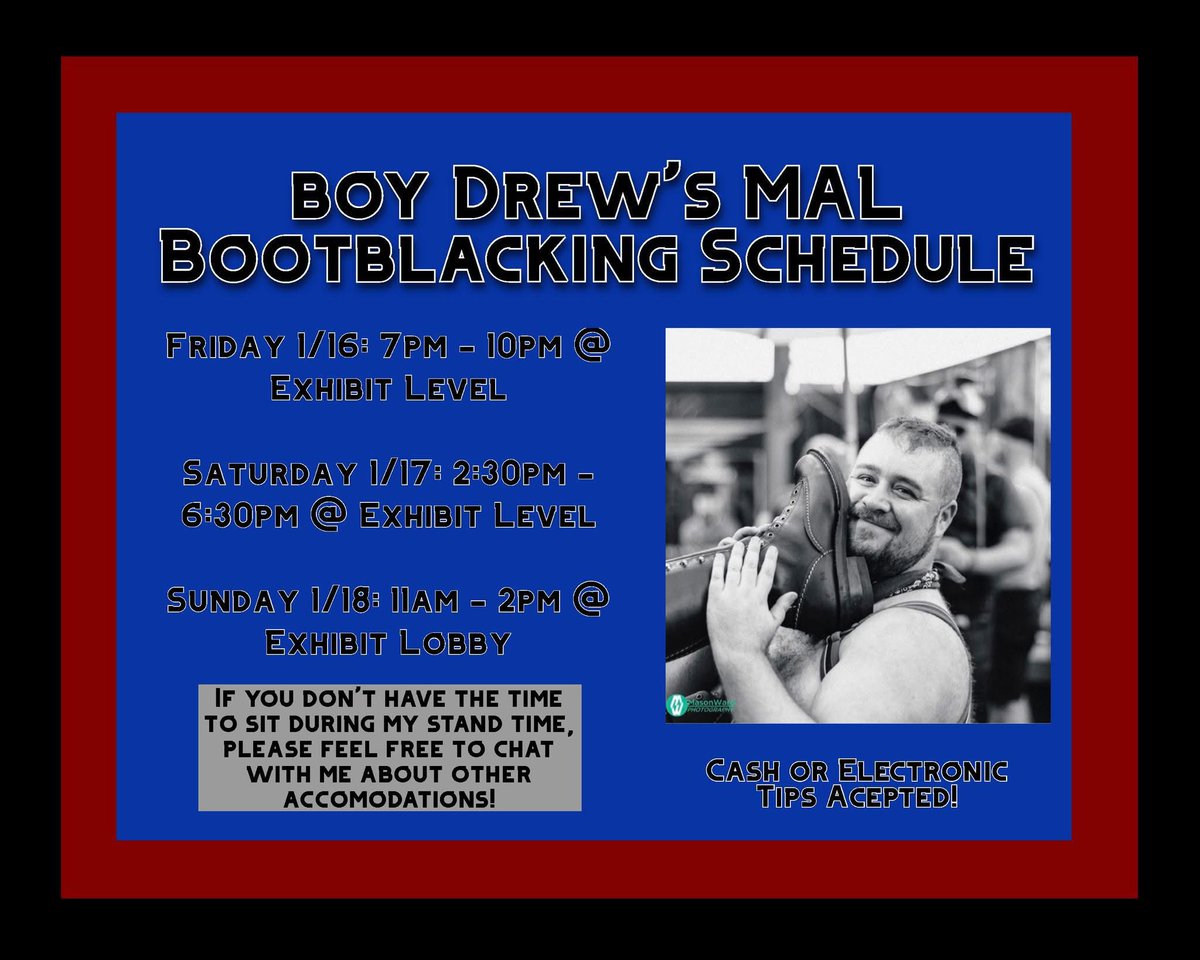 I will be at MAL as a Bootblack! I’m so honored and excited to have been asked. It will be my first time there. Please let me know if you’d need to schedule anything beyond my set times! I’m so looking forward to seeing everyone!