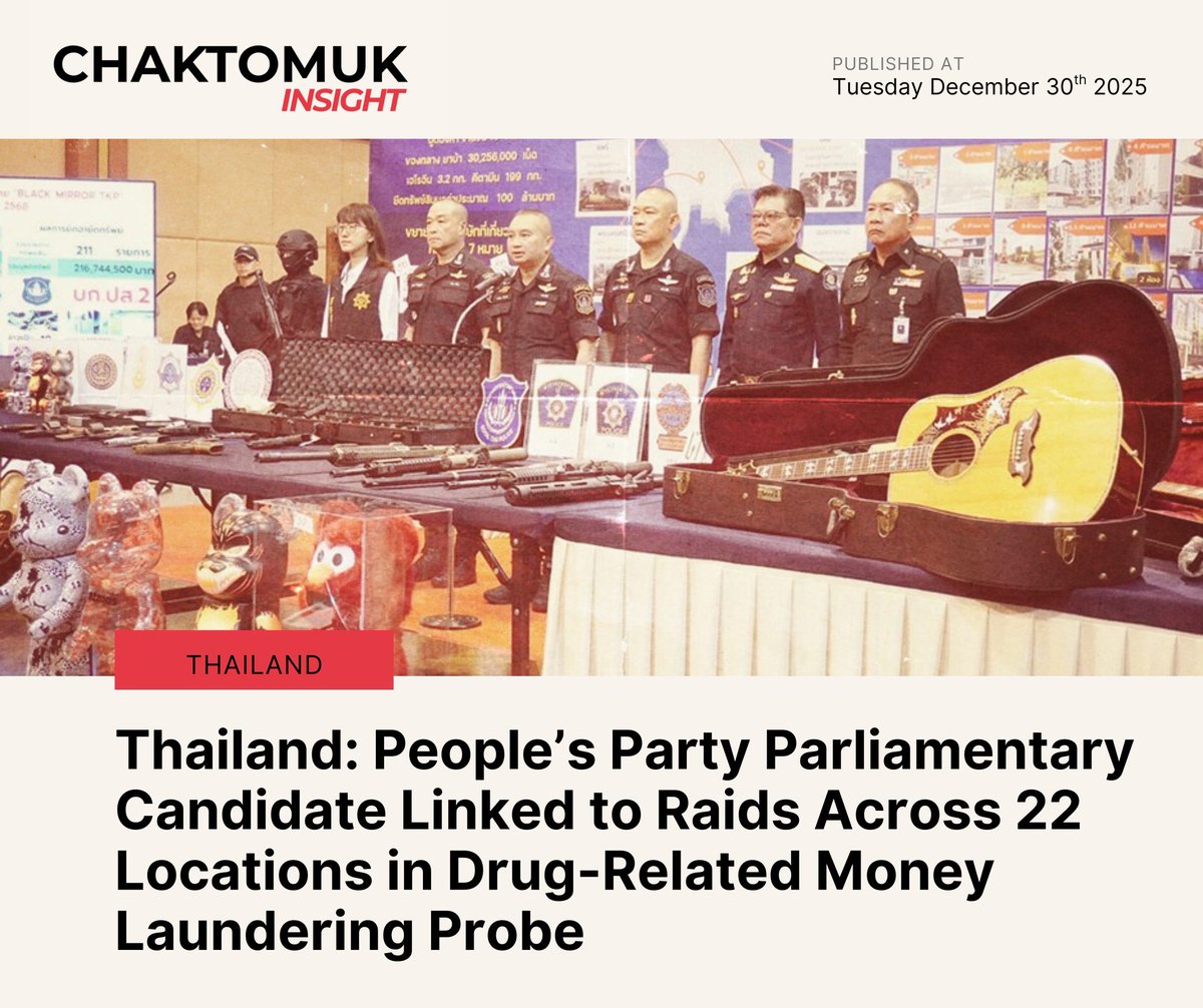 On 29 December, Thai authorities reported the arrest of Boonyarit Raorungrot, a parliamentary candidate from the People’s Party, as part of Operation Black Mirror TKP. The operation involved coordinated raids across 22 locations and targeted a suspected network linked to