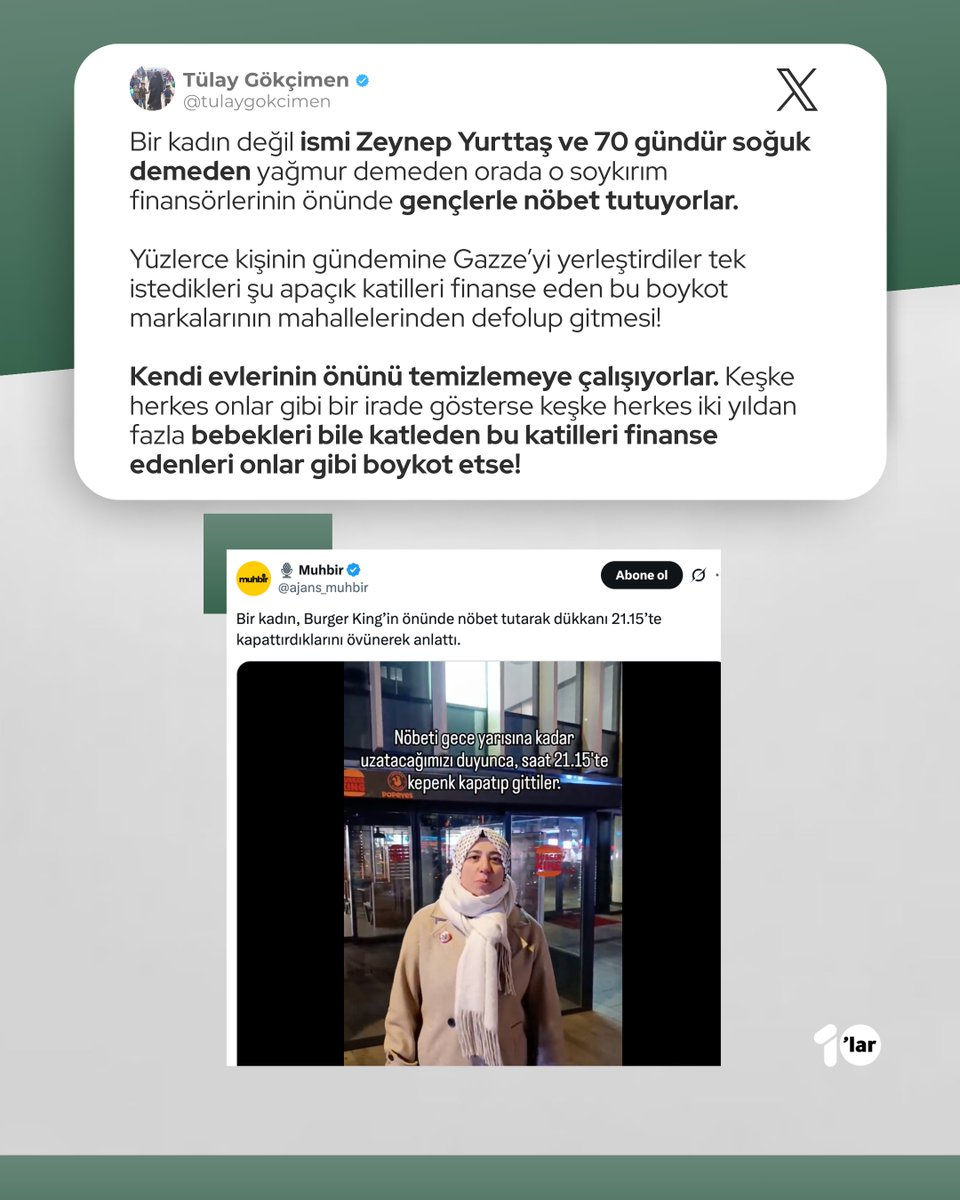 "Bir kadın değil ismi Zeynep Yurttaş ve 70 gündür soğuk demeden yağmur demeden orada o soykırım finansörlerinin önünde gençlerle nöbet tutuyorlar.

Keşke herkes onlar gibi bir irade gösterse keşke herkes iki yıldan fazla bebekleri bile katleden bu katilleri finanse edenleri onlar