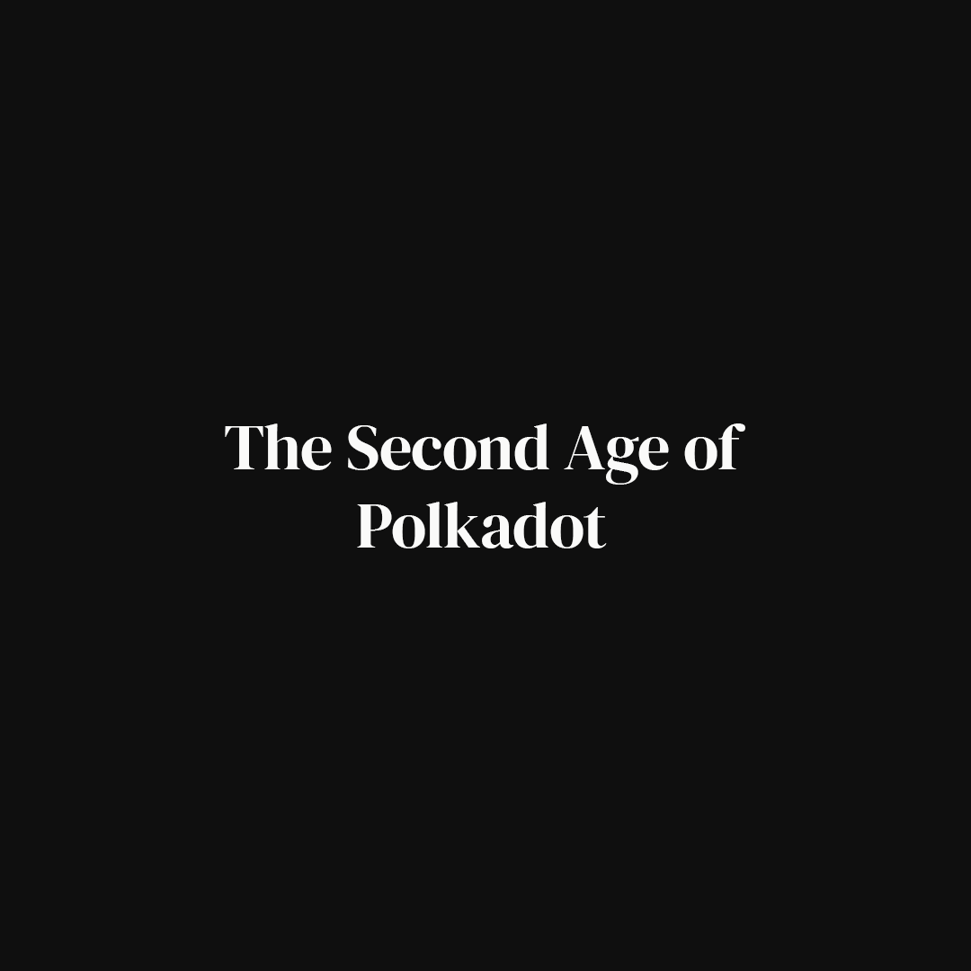 Polkadot's tweet image. A new year. A new focus.

→ Products that matter, built on the strongest foundation in Web3.

Welcome to the Second Age of Polkadot.