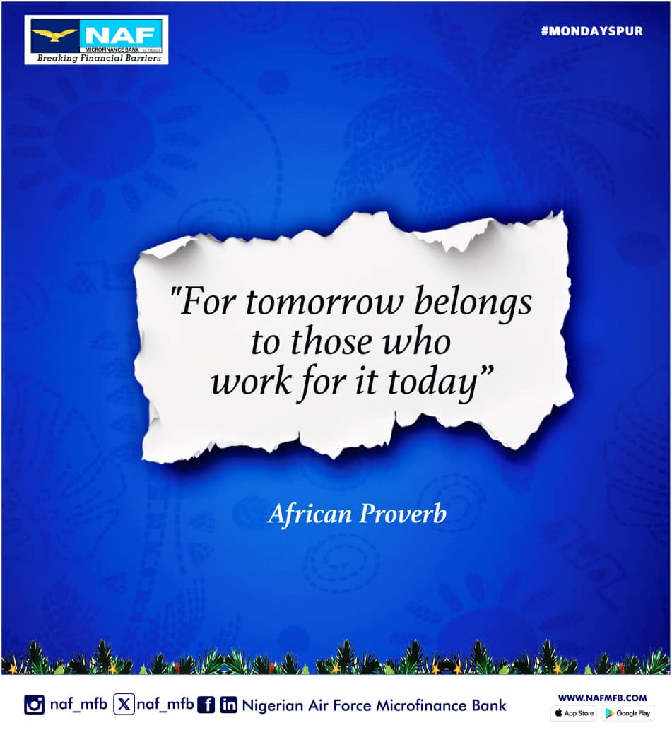 naf_mfb's tweet photo. Tomorrow is built by the effort we put in today. Let’s keep working, saving, and growing—one smart decision at a time 💙💪
Hashtags:
#MondaySpur #AfricanProverb #WorkTodayWinTomorrow #FinancialGrowth #SmartSaving #NAFMFB #BreakingFinancialBarriers #SuccessMindset #Nigeria https://t.co/wbuiE4XzyO