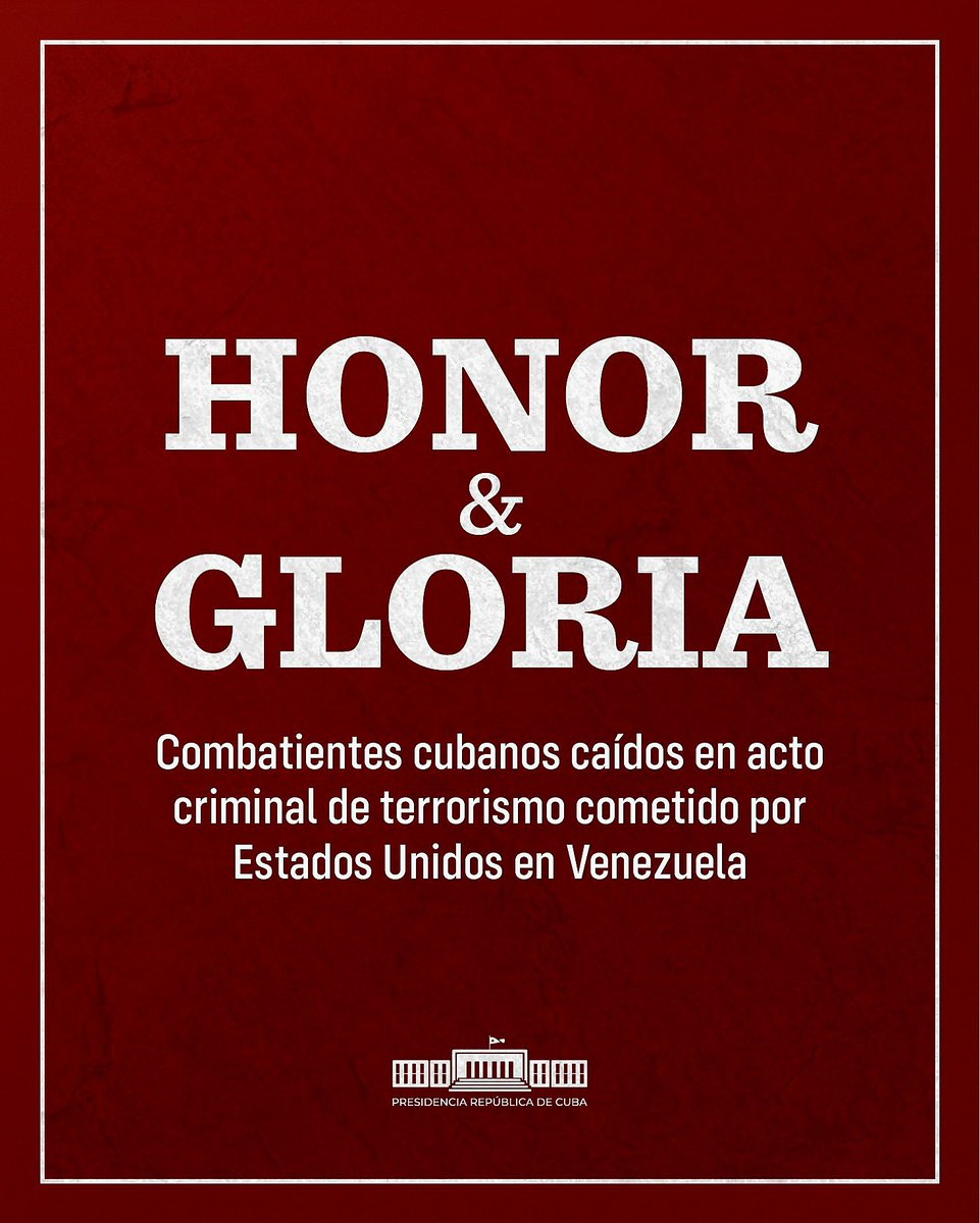EmbaCubaFrancia's tweet image. ⚫️32 combattants cubains🇨🇺 sont tombés au combat dans l'attaque criminelle menée par les États-Unis contre #Venezuela, le 3 janvier 2026. 

#CUBA a décrété Deuil National ce lundi et mardi. 

Honneur et gloire ! #HonorYGloria