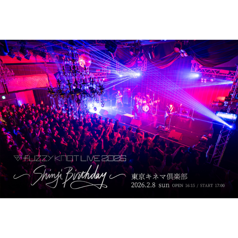 ◤#fuzzyknot◢ 📢メンバー・Shinjiの誕生日を祝うバースデーライブ
