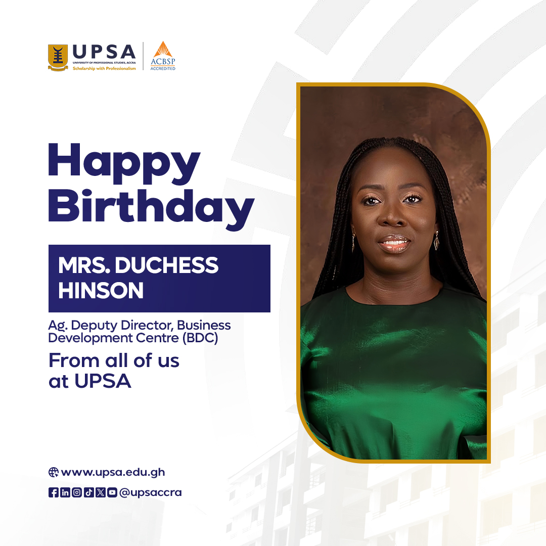 upsaccra's tweet photo. Happy Birthday Mrs. Duchess Hinson, Ag. Deputy Director, Business Development Centre (BDC). From all of us at UPSA https://t.co/7mI1NUZyxN