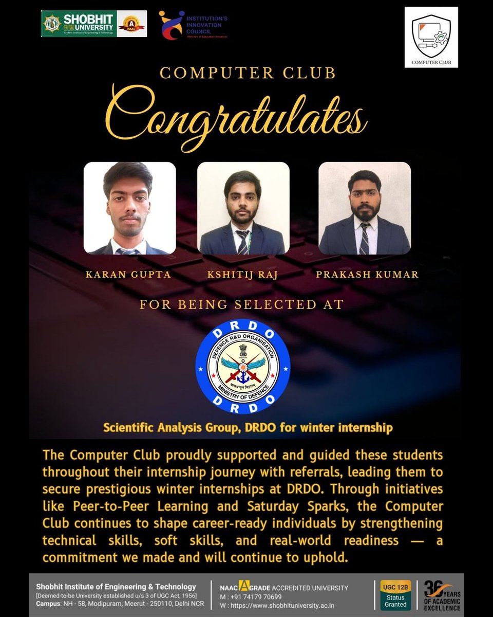 ComputerClub_SU's tweet photo. 2026 has started with a bang.
The Computer Club, Shobhit University, proudly shares that through consistent guidance, structured career mentoring, and strategic referrals, we enabled students to secure prestigious winter internships at DRDO. https://t.co/PFbrDodW66