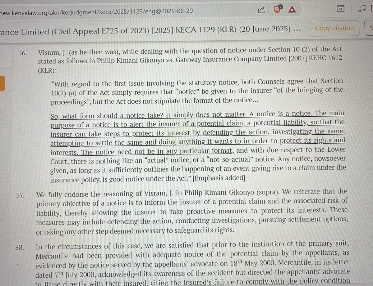 Insurance Law 101

Abwao &amp; 2 others v Saham Assurance Limited (Civil Appeal E725 of 2023)[2025] KECA

Section 10(2) (a) of the Insurance (Motor Vehicle Third Party Risks) Act requires one to serve a notice to the insurer before or within 30 days of commencement of proceedings.