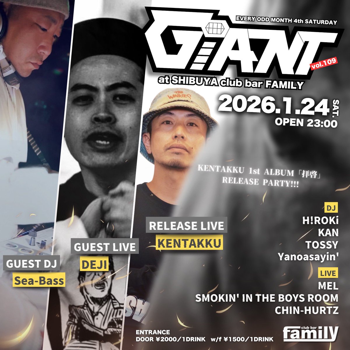 2026年一発目🎍！
1/24土曜日GIANT開催です！

今回はいよいよリリースされる待望の
KENTAKKU 1st Album『 拝啓 』
のリリースパーティー🥳

ゲストにマイメンDEJI！
DJ Sea-Bass！
この日はKANくんのバースデーでもあるから、祝い事ラッシュのもー祭り㊗️！

皆さん新年会スタイルで遊びましょー🙌🏻