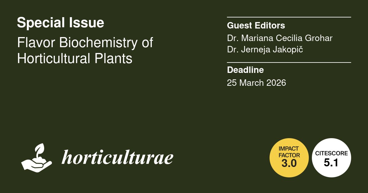 Horticul_MDPI's tweet image. 📔 Great news - Five papers published in #Special #Issue "#Flavor #Biochemistry of Horticultural Plants".

🎓Guest Editors: Dr. Mariana Cecilia Grohar and Dr. Jerneja Jakopič.

👉More Information: mdpi.com/journal/hortic…

#academic #publishing #MDPI #horticulture #science