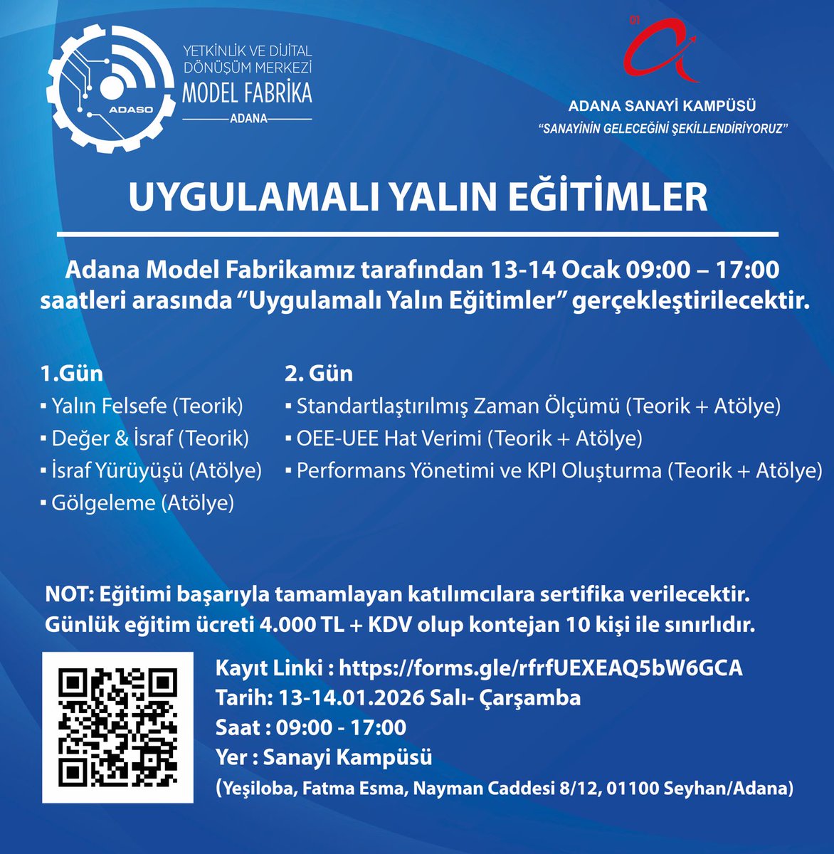 UYGULAMALI YALIN EĞİTİMLER

Adana Model Fabrikamız tarafından 13-14 Ocak 09:00 – 17:00 saatleri arasında “Uygulamalı Yalın Eğitimler” gerçekleştirilecektir. 

Tarih: 13-14.01.2026
Kayıt Linki : forms.gle/rfrfUEXEAQ5bW6…