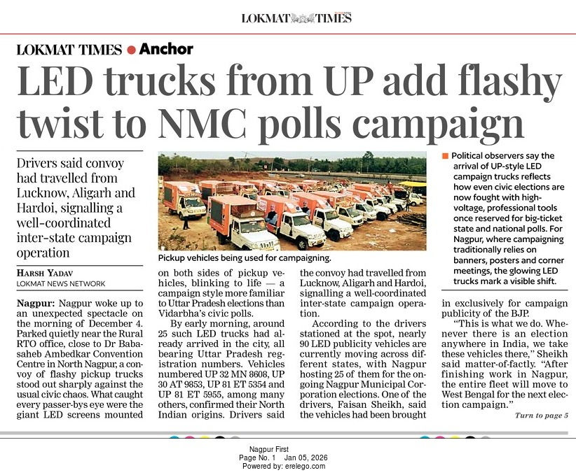LokmatTimes_ngp's tweet image. #Nagpur A convoy of LED screen trucks from Uttar Pradesh rolls into Nagpur, bringing high-tech, inter-state campaign tactics for the civic polls. #NMCpolls #CampaignTech #UPTrucks

Harsh Yadav 
epaper.lokmat.com/articlepage.ph…