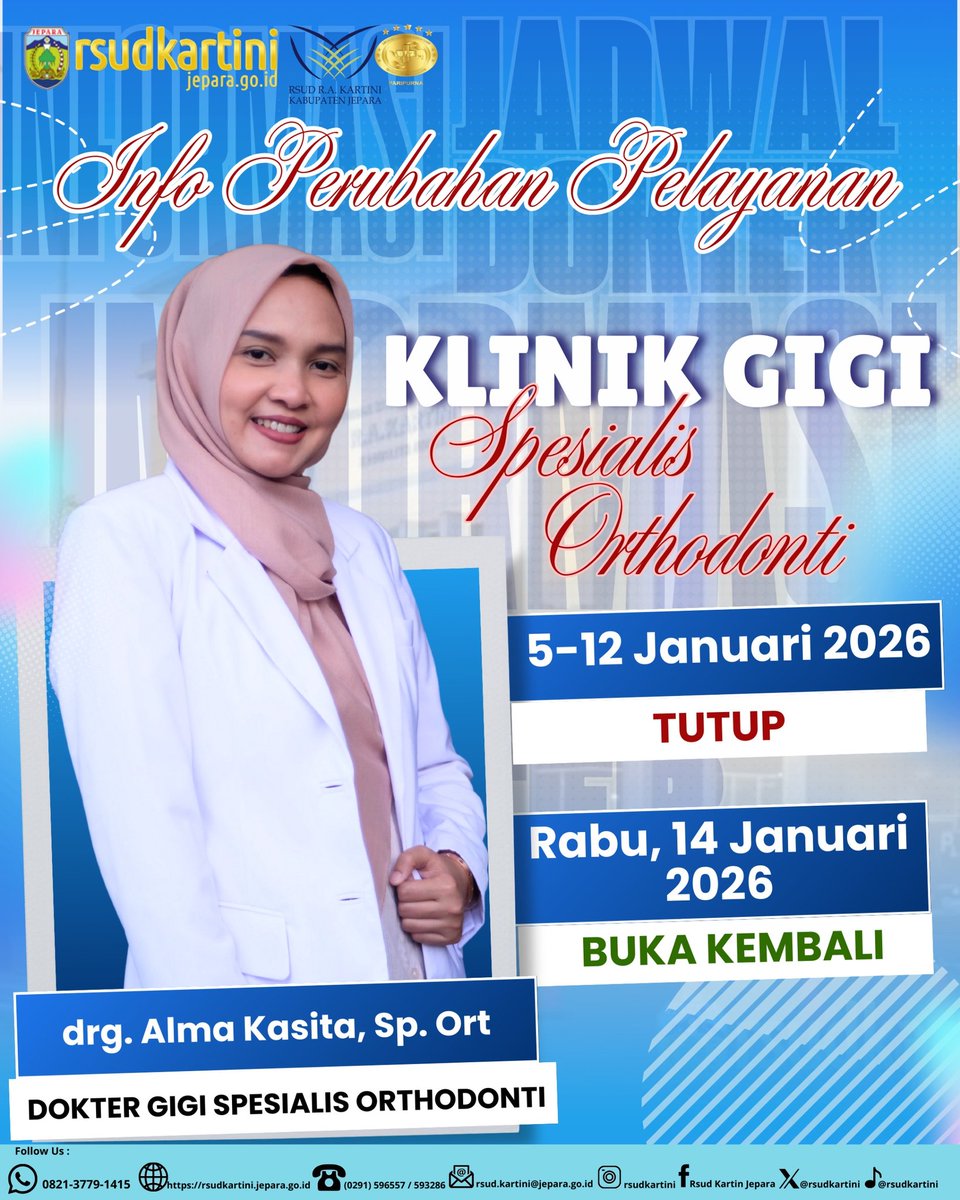 Info Perubahan Pelayanan Klinik Gigi.

Klinik Gigi Spesialis Orthodonti RSUD R.A. Kartini Jepara
🗓 Tutup: 5–12 Januari 2026
🗓 Buka kembali: Rabu, 14 Januari 2026
Terima kasih atas perhatian dan pengertiannya.

#RSUDRAKartiniJepara #InfoPelayanan #KlinikGigi #Orthodonti