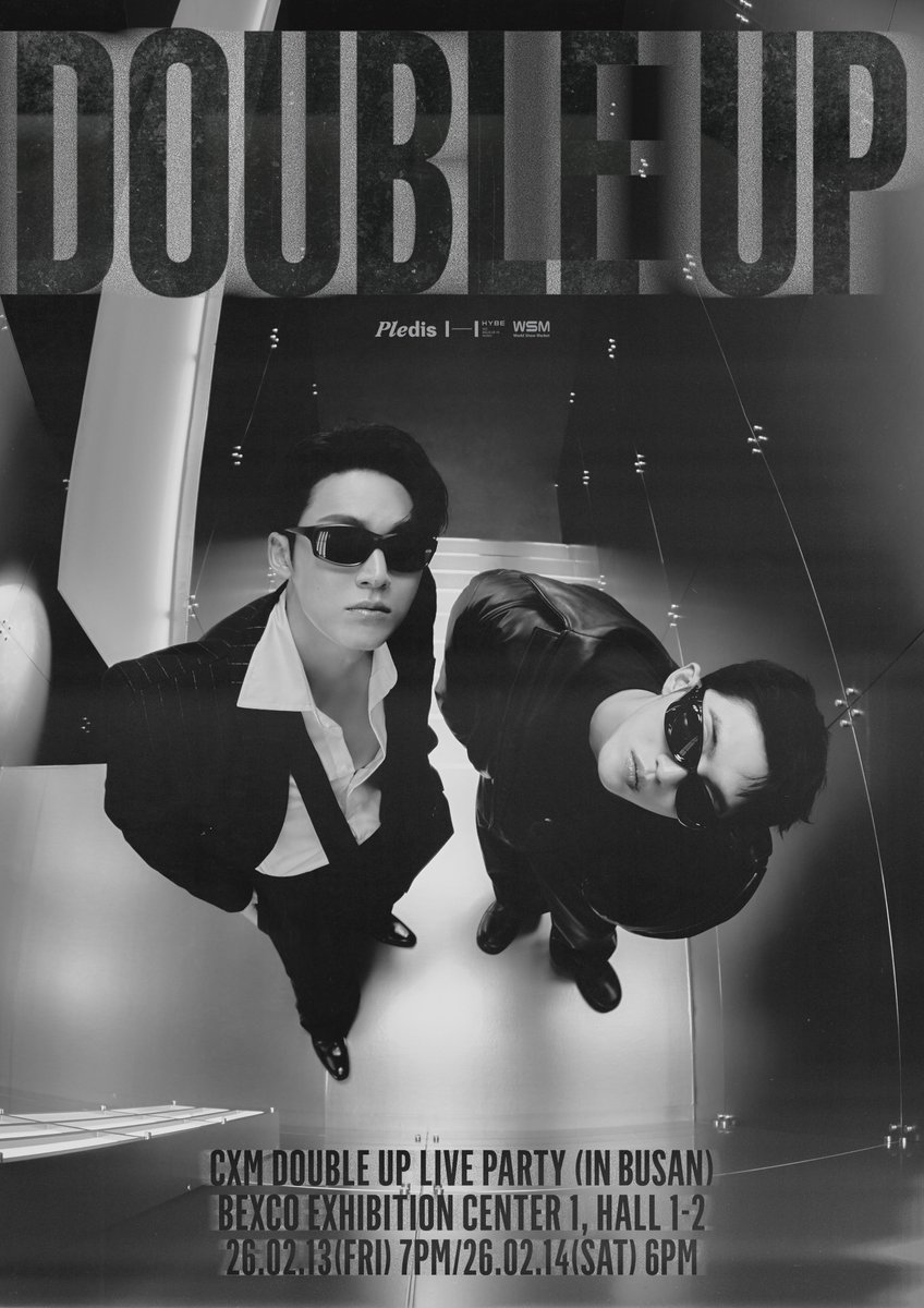 open reservation CXM DOUBLE UP LIVE PARTY In busan!!!

dm for details!!