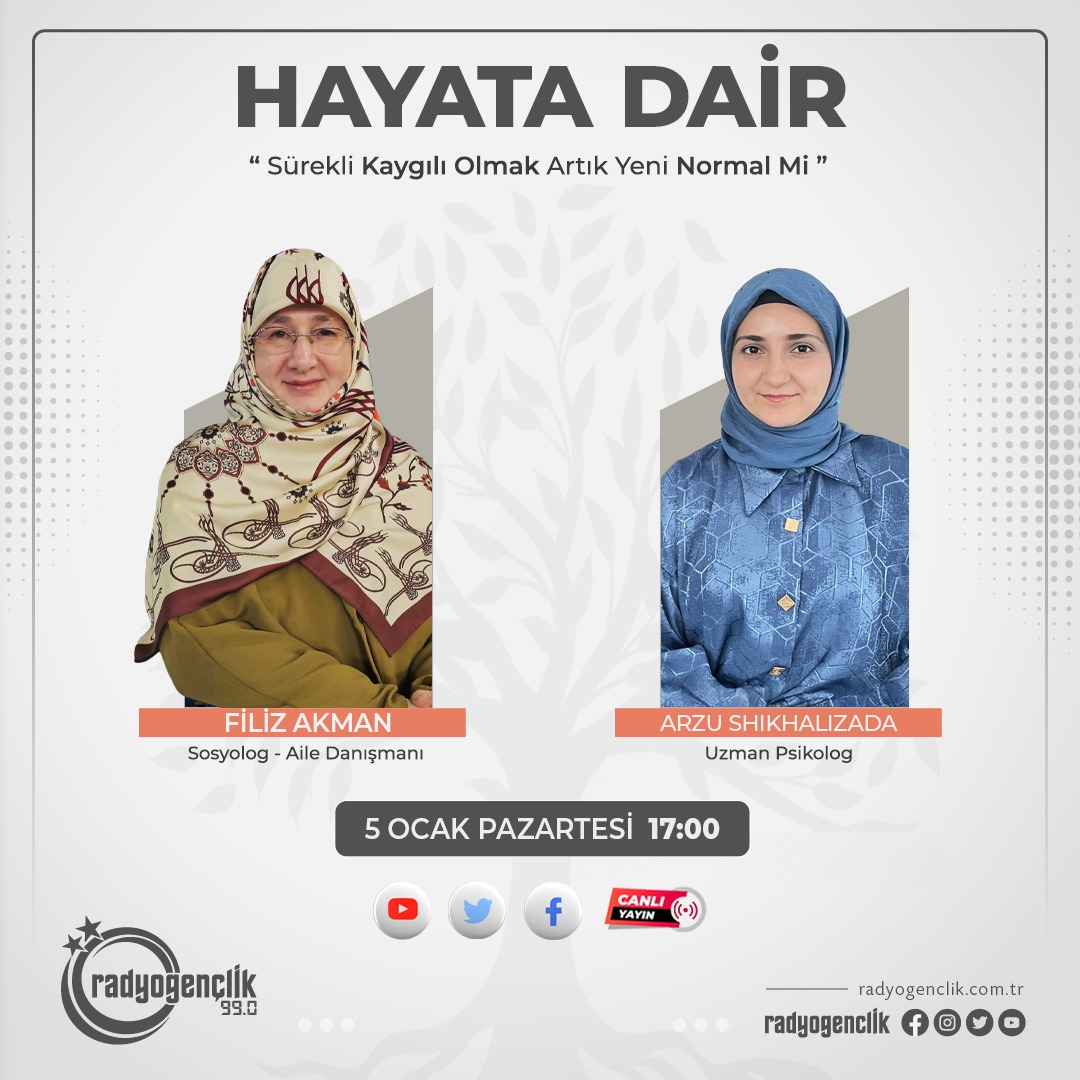 Sosyolog-Aile danışmanı Filiz Akman’ın hazırlayıp sunduğu Hayata Dair bugün saat 17.00 da sizlerle.