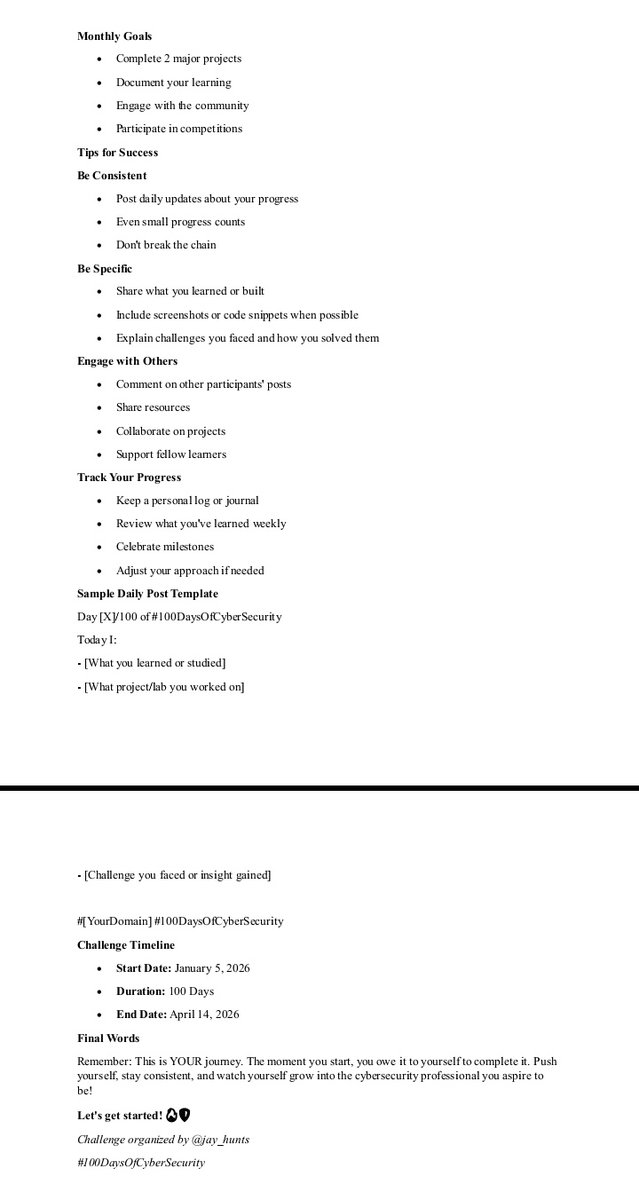 The #100Daysofcybersecurity challenge officially Kicks off today.

We have made some adjustments and additions to make sure that we all gain a lot from this Journey.

Details are in the screenshots below.

Send PDF and I would send you the full Document.

Let the journey Begin 🔥