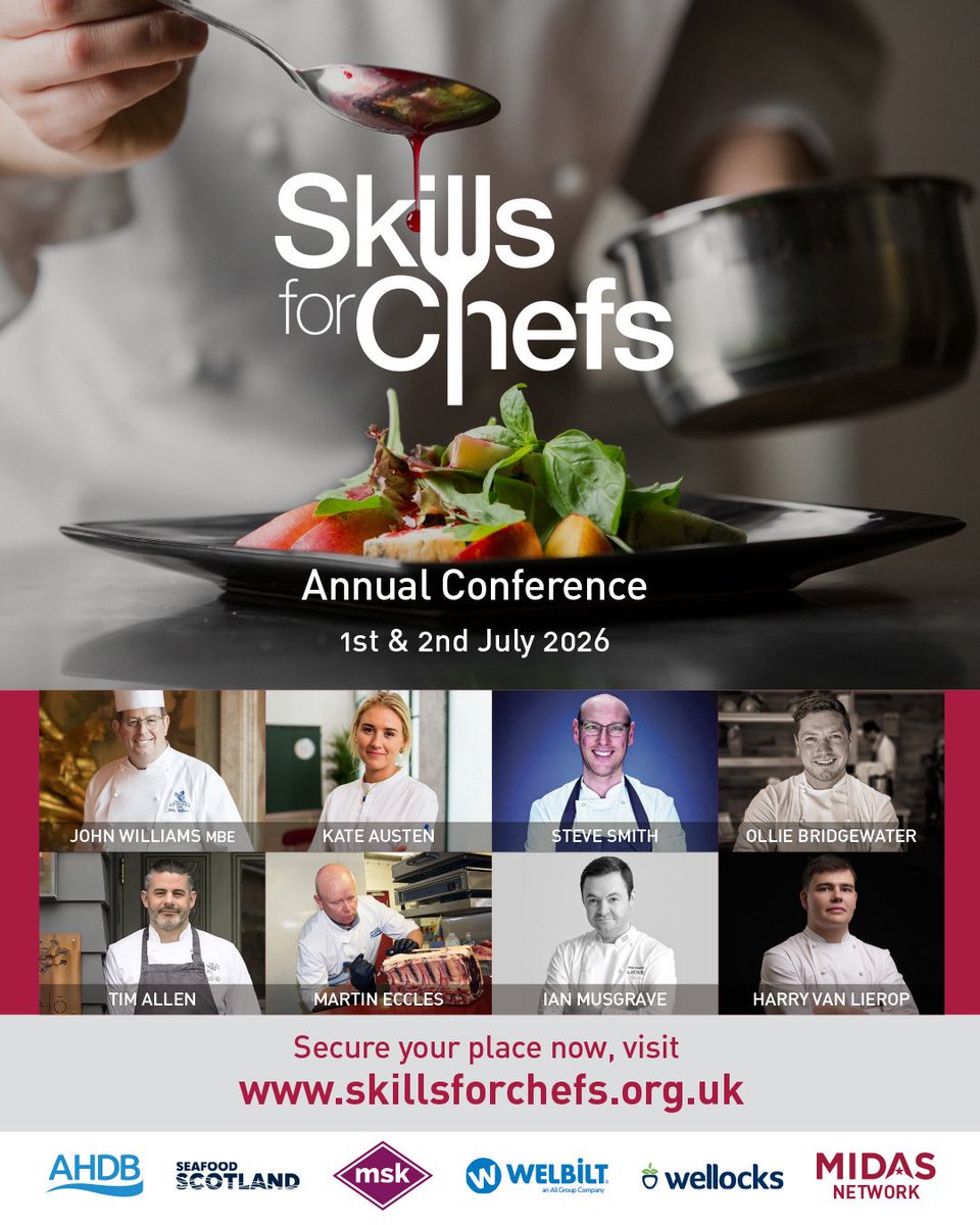 The <a href="/SkillsforChefs/">Skills for Chefs</a> Conference 1 &amp; 2 July : our headline business partners are <a href="/mskingredients/">MSK INGREDIENTS LTD</a> <a href="/wellocks/">Wellocks</a> <a href="/AHDB_BeefLamb/">AHDB Beef & Lamb</a> <a href="/WelbiltInc/">Welbilt</a> <a href="/SeafoodScotland/">Seafood Scotland</a>