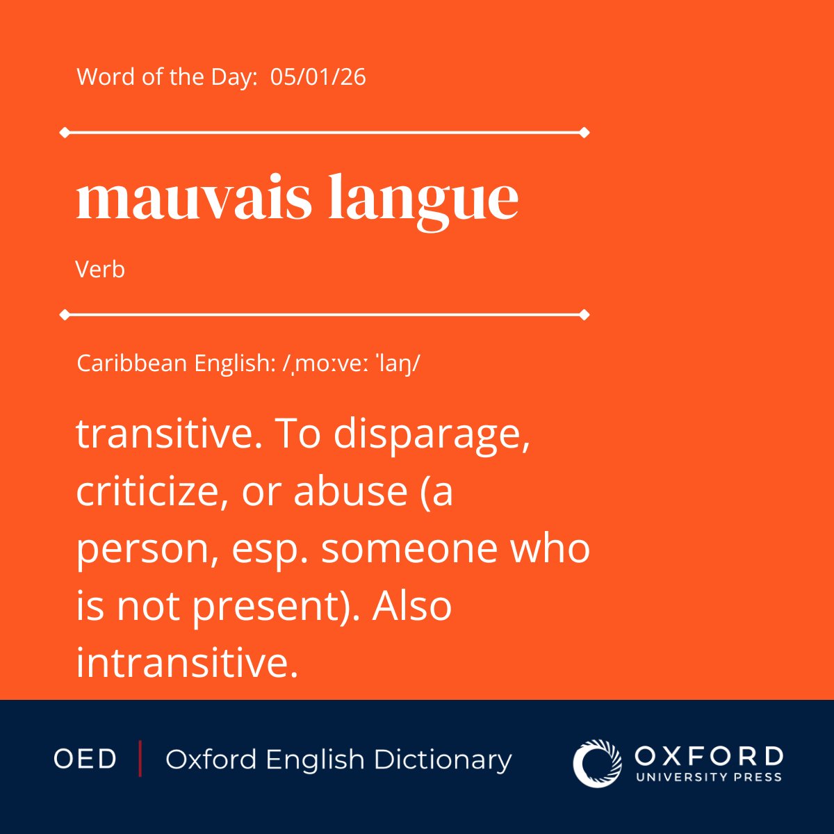OED's tweet photo. OED #WordOfTheDay: mauvais langue, v.
transitive. To disparage, criticize, or abuse (a person, esp. someone who is not present). Also intransitive.

View the entry: https://t.co/YufSel3FDm https://t.co/0F7IjCOcxC