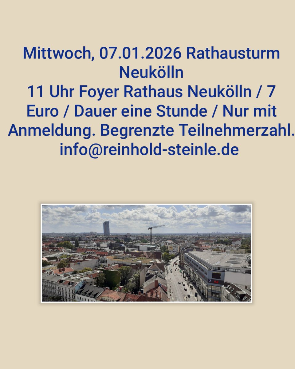 #Neukölln #berlincity #Berlin #Rudow #Buckow #Freizeit 

Rathausturmführung Neukölln 
Mittwoch 7. Januar 2026
11 Uhr Foyer Rathaus 

7 Euro / 1 Stunde

Anmelden SMS 0163 1726 773