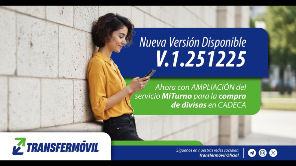 ¡Ya está disponible una Nueva Versión de Transfermóvil!
[V.1.251225] 📲💫

Descárgala totalmente gratis en nuestros sitios oficiales y descubre lo que te ofrece. 😉