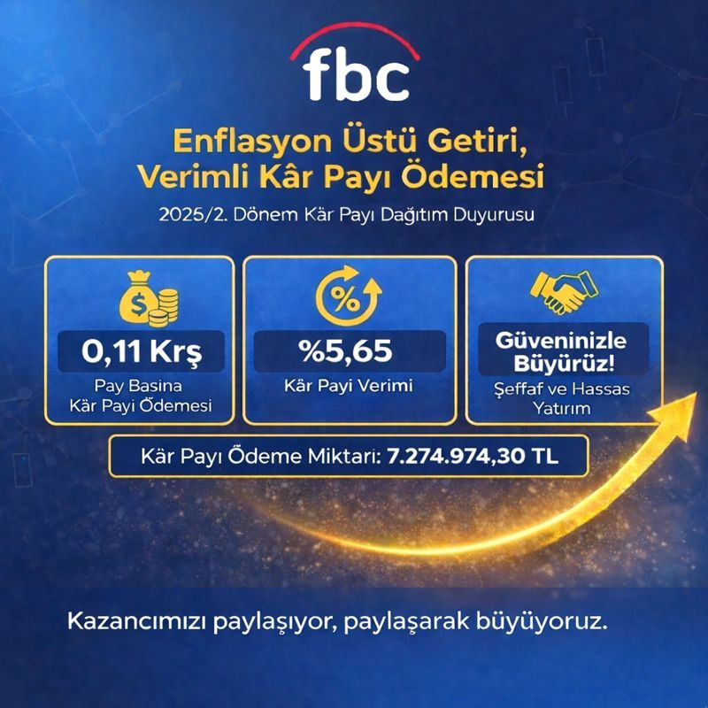 FBC Fonu 2025-2 dönemi için pay başına 0.11 TL (%5,65), toplamda 7.274.974,30 TL kar payı ödemesi 05.01.2026 tarihinde gerçekleştirilmiştir.

Kâr payı ödemesi fon birim pay fiyatına 06.01.2026 tarihinde yansıtılacaktır.

Bereketli olsun🤲

kap.org.tr/tr/Bildirim/15…

#Temettü #Borsa