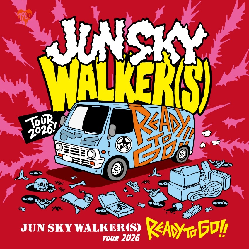 チケット販売中！残少！】 01.17 sat JUN SKY WALKER(S)TOUR 2026