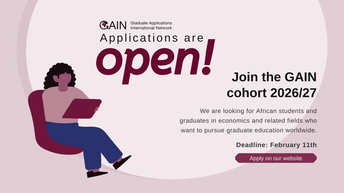 📣 Applications are open for the 2026 GAIN program!

Information sharing, mentoring and financial support for African students interested in graduate school in economics and related fields. 

➡️Apply here: gain-network.net/participants
🗓️Deadline: February 11th

Please share widely!