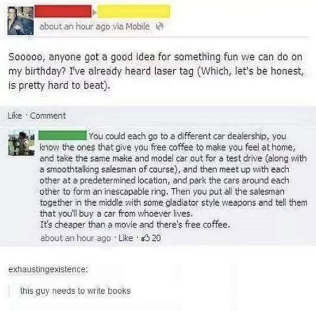 DudespostingWs's tweet image. Dude comes up with the best birthday idea