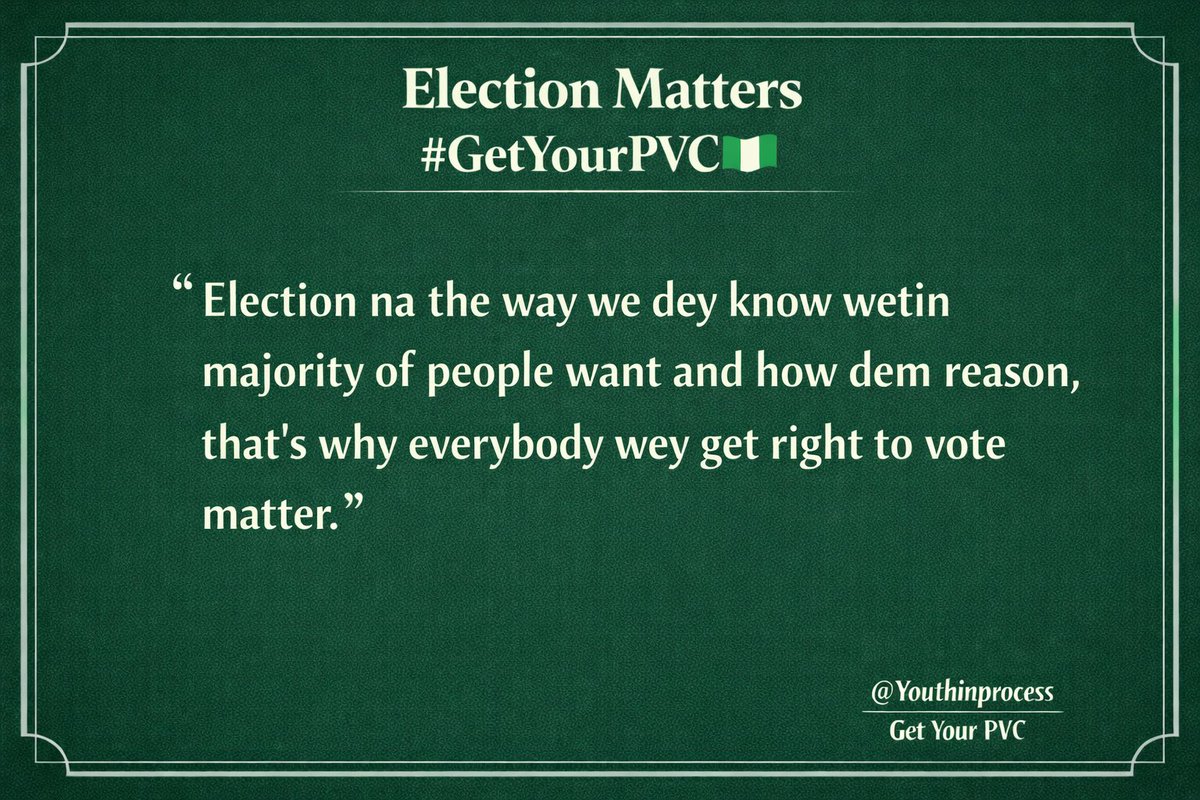 Election na the way we dey know wetin majority of people want and how dem reason, that's why everybody wey get right to vote matter. #NIGERIA #INEC