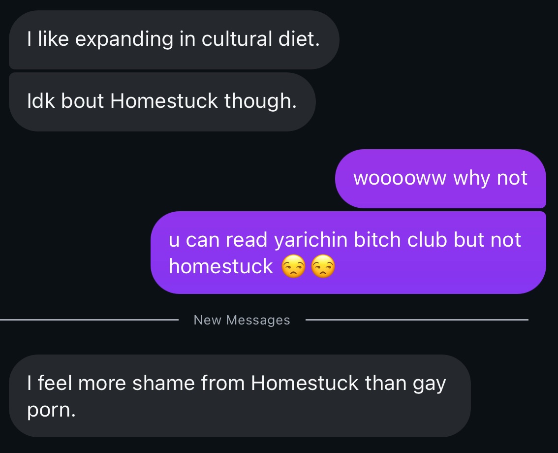 i cant recommend homestuck to anyone bruh