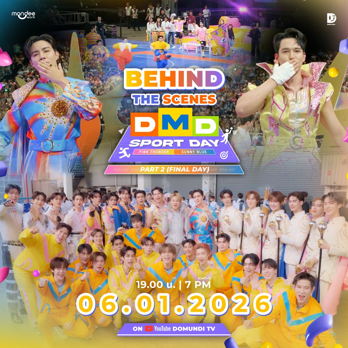 DomundiTV's tweet image. มาร่วมปิดจบศึกแห่งความสนุก🔥 

ถึงเวลาลงสนามจริง! เหล่านักกีฬาดูมันดิพร้อมปล่อยพลังความสนุก แข่งจริง! จัดเต็มทุกโมเมนต์! 🏸⚽️🏀🏹

🗓 : 06.01.2026
⏰️ : 19.00 น. | 7 PM (GMT+7)
📽 YouTube : DomundiTV
#️⃣ : #.BTSDMDSportDayPart2

#DMDSPORTDAY2025
#domunditv